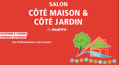 Salon Côté maison & Côté Jardin du Dauphiné